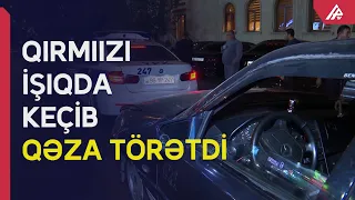 Qırmızı işıqda keçən sürücü FACİƏYƏ SƏBƏB OLDU - APA TV