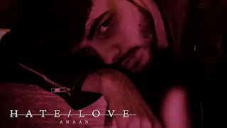 Ahaan - HATE LOVE (Official Video)