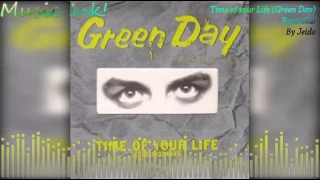 Time of Your Life (Green Day) Reversal!