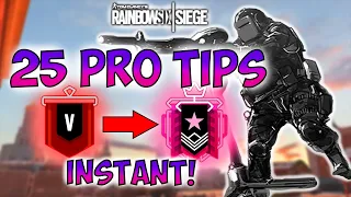 My 25 PRO Tips to Improve - Rainbow Six Siege