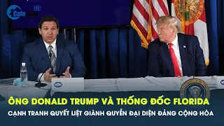 Cuộc chiến giành vé đại diện Đảng Cộng hòa giữa ông Trump và Thống đốc Florida | CafeLand