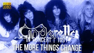 Cinderella - The More Things Change (In Concert 1991) - [Remastered to FullHD]