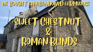SWEET CHESTNUT & ROMAN BLINDS-N0.152 -#simpleliving #homestead #renovation #selfsufficiency