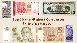 Top 20 the Highest Currencies in the World 2024 | Comparison with the US Dollar.