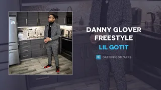 Lil Gotit "Danny Glover Freestyle" (AUDIO)