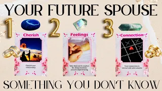 SOMETHING YOU DON'T KNOW ABOUT YOUR FUTURE SPOUSE 💍 TIMELESS READING | Pick a Card