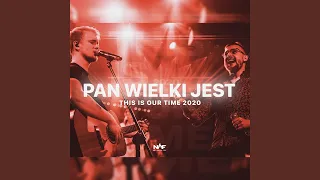 Pan Wielki Jest