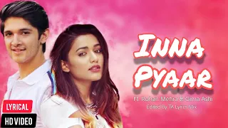 Inna Pyaar Mein Tennu Karda - Lyrics | Rohan Mehra, Gima Ashi | Latest Punjabi Song 2020