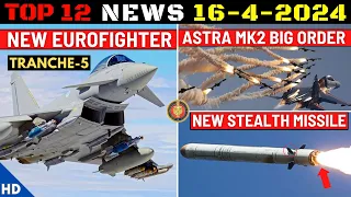 Indian Defence Updates : New Eurofighter Tranche-5 Offer,Astra MK2 Big Order,New Stealth Missile