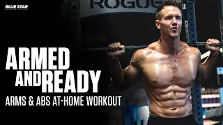 Armed and Ready™: Arms & Abs At-Home Workout | Ft. Rob Riches