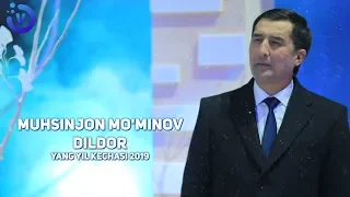 Muhsinjon Mo'minov - Dildor (yangi yil kechasi 2019)