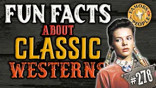 Fun Facts About Classic Westerns