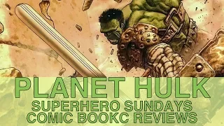 Superhero Sunday 1   Planet Hulk Review