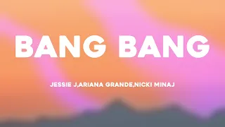 Bang Bang - Jessie J,Ariana Grande,Nicki Minaj |Lyric Version| 🧉