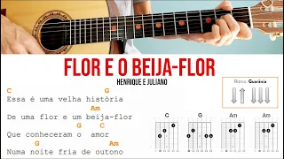 Flor e o Beija-flor (Henrique e Juliano) como tocar no violão