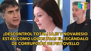 ¡DESCONTROL TOTAL! Laje y Novaresio ESTÁN COMO LOCOS tras el ESCÁNDALO de corrupción de Pettovello