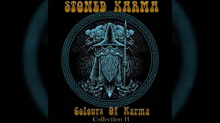 Stoned Karma - Colours Of Karma Collection [Full Album] 2021