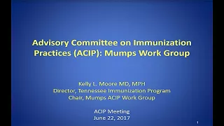 June 2017 ACIP Meeting - Mumps ; Meningococcal, VAERS, Evidence Based recommendations