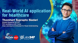 Real World AI Application for Healthcare | Thomhert S. Siadari - Researcher at ETRI