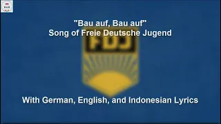 Bau Auf, Bau Auf   - Freie Deutsche Jugend Song - With Lyrics