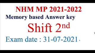 NHM MP 2021 |  Shift 2nd - 31 July 2021 Memory based answer key of Staff Nurse  Solved paper