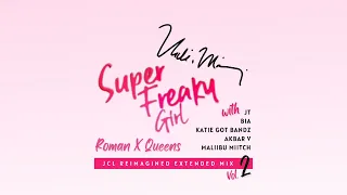 Nicki Minaj - Super Freaky Girl (Roman X Queens - JCL Reimagined Extended MIX Vol. 2) [Audio]