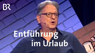 Entführt werden im Urlaub | Definitiv vielleicht | Günter Grünwald live | BR