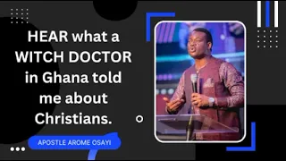 What a witch doctor told me about Christians - Apst. Arome Osayi (@kemttvgospel)