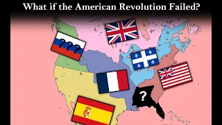 What if the American Revolution Failed