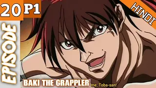 Baki The Grappler Episode 20 p1 Hindi  Explanation 💪✊Season 1 | Hindi Explaintion | Anime In Hindi