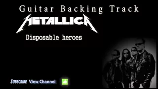 Metallica -  Disposable heroes (Guitar Backing Track) w/Vocals