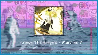 (slowed & pitched)Crown The Empire - Machine