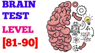 BRAIN TEST tricky puzzles level 81 82 83 84 85 86 87 88 89 90 solution or Walkthrough