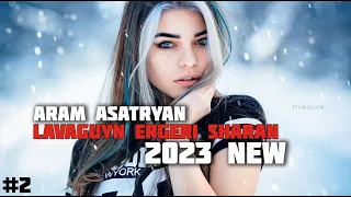 Aram Asatryan - Lavaguyn Remixneri Sharan ( NEW 2023 )
