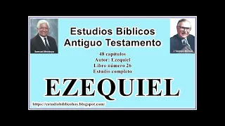 26. EZEQUIEL│ 📖 Estudio completo │ A Través de la Biblia │ J Vernon McGee - Samuel Montoya