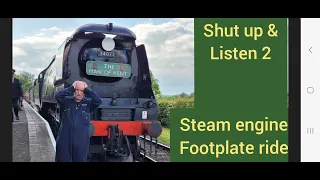 SHUT UP & LISTEN II footplate ride on 34072 257 Squadron Biggest Steam Engine Kent & East Sussex RLY