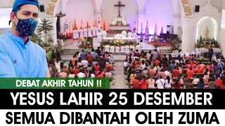 DEBAT AKHIR TAHUN🔴 YESUS LAHIR 25 DESEMBER SEMUA DIBANTAH ZUMA