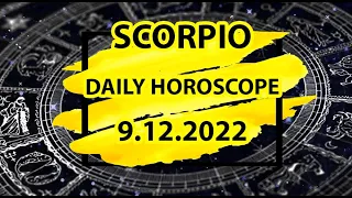 December 9, 2022 - Scorpio horoscope today | tomorrow