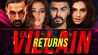 EK VILLAIN RETURNS FULL MOVIE | JOHN, DISHA, ARJUN, TARA