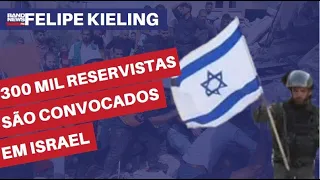 Forças israelenses recuperam territórios; 300 mil reservistas são convocados | Felipe Kieling