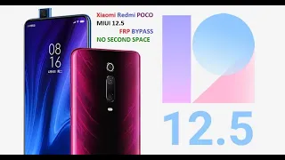 All Xiaomi Redmi POCO MIUI 12 5 FRP Bypass NO SECOND SPACE  !!2021!!