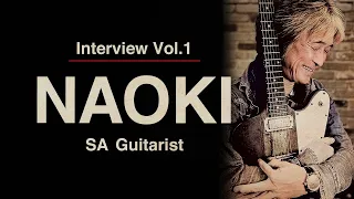 SA Guitarist NAOKI ~Interview Vol.1~