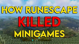 How Runescape RUINED Minigames