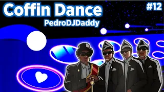 Coffin Dance Meme - PedroDJDaddy EDM Remix "Rush Tiles Magic Hop" BeastSentry