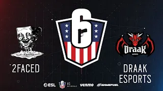 2Faced vs. Draak Esports | Rainbow Six: US Nationals - 2019 | Stage 3 | Week 1 | Western Conference