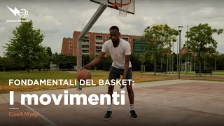 Fondamentali del basket: " I movimenti " | Coach Miyagi