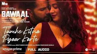 Tumhe Kitna Pyaar Karte (Audio) Bawaal | Varun, Janhvi | Mithoon, Arijit, Manoj | Sajid N, Nitesh T