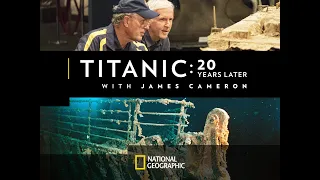 Titanic 20 Years Later With James Cameron