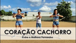 Coração Cachorro - Ávine e Matheus Fernandes | Coreografia (BIG Dance)