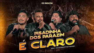 Os Parazim - É Claro part. César Menotti e Fabiano (Pisadinha dos Parazim)